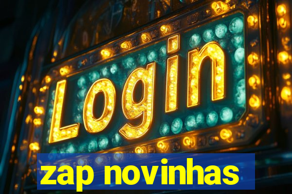 zap novinhas